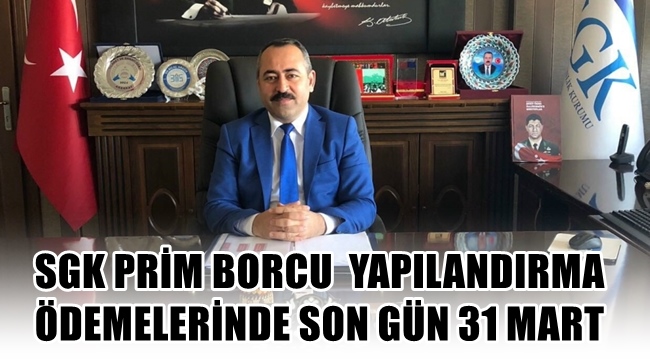SGK PRİM BORCU YAPILANDIRMASI YAPANLARIN ÖDEMELERİNİ 31 MART 2021 TARİHİNE KADAR YAPMALARI GEREKİYOR