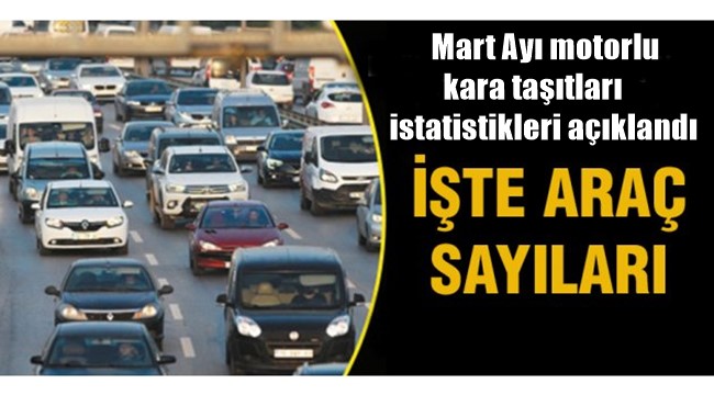  AKSARAY'DA TRAFİĞE KAYITLI ARAÇ SAYISI MART AYI SONU İTİBARIYLA 132131 OLDU