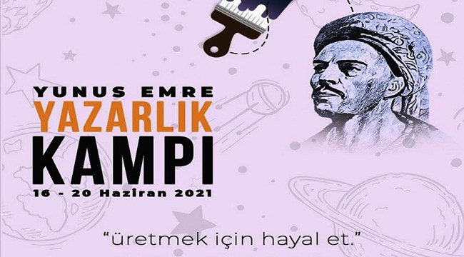 GENÇLER YUNUS EMRE YAZARLIK KAMPI İÇİN IHLARA VADİSİNDE BULUŞUYOR