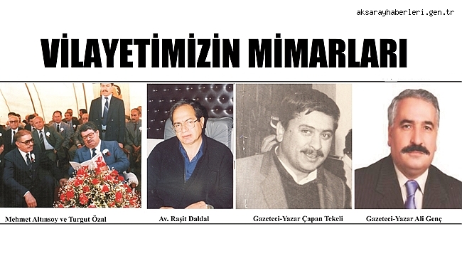AKSARAY VİLAYETİ FİİLEN 32 YAŞINDA