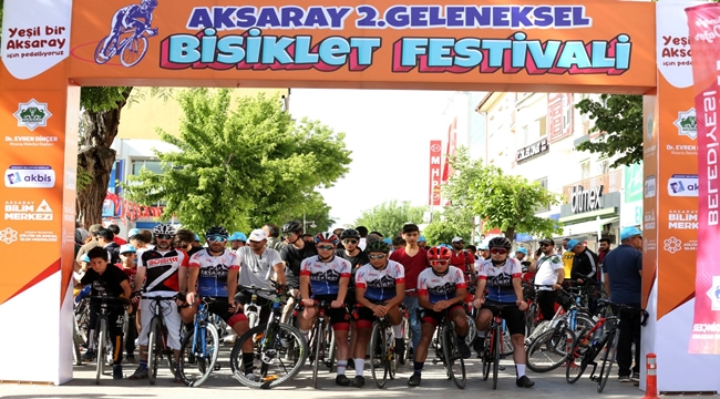 AKSARAY BELEDİYESİ EV SAHİPLİĞİNDE 2. BİSİKLET FESTİVALİ GERÇEKLEŞTİRİLDİ 