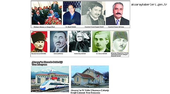 BUGÜN AKSARAY'IN 2.İLÇELİK PRANGASINA ÇARTRILMASININ 90.,YARIN 2. VİLAYETİ MAYALAYAN 1.SİNİN 102.YILI
