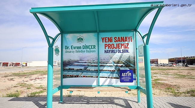 YENİ SANAYİ SİTESİ’NE (ASTİM) OTOBÜS DURAKLARI YERLEŞTİRİLİYOR