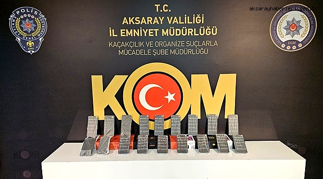 AKSARAY EMNİYETİ 18 ADET KAÇAK AKILLI TELEFON ELE GEÇİRDİ