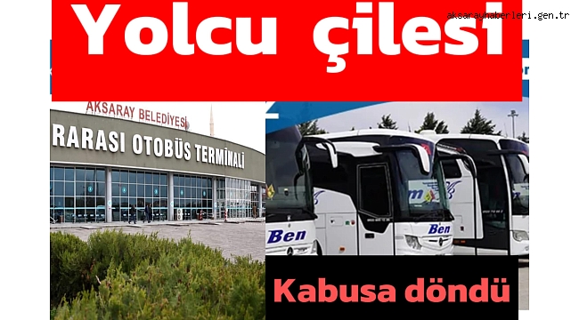 Bayram Dönüşünde Yolcu Trafiği Kabusa Dönüştü