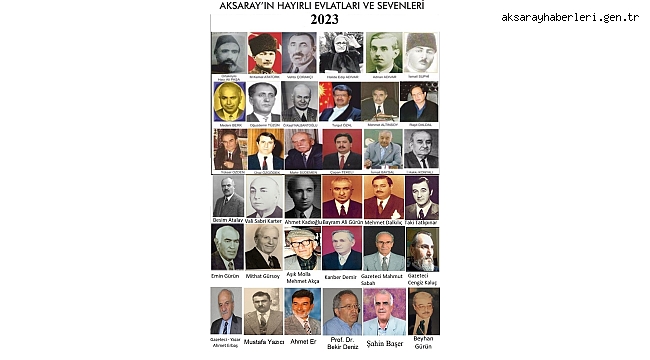 AKSARAY'IN HAYIRLI EVLATLARI VE SEVENLERİ BUGÜN ANILACAK!