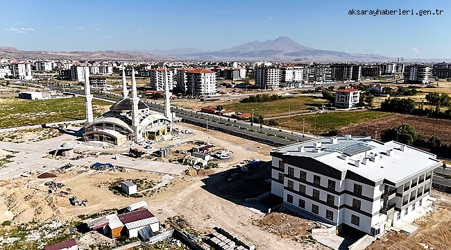 HASTA YAKINI KONUK EVİ VE KÜLLİYE PROJESİ AKSARAY'A DEĞER KATACAK