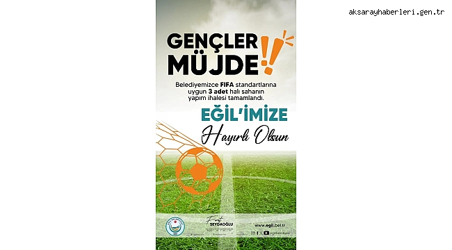 EĞİL BELEDİYESİNDEN GENÇLERE FİFA STANDARDINA 3 HALI SAHA
