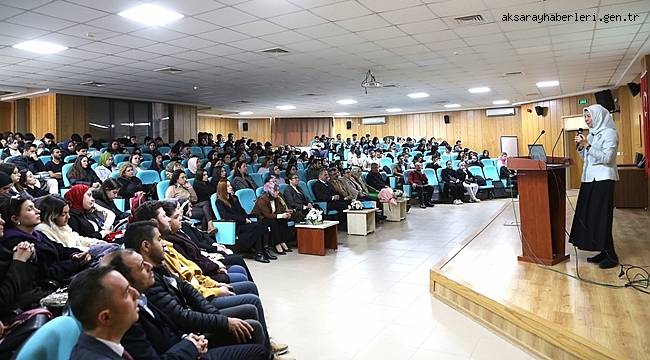 Aksaray Üniversitesi'nde "Türk Kültüründe Kadın ve Aile" konulu Konferans