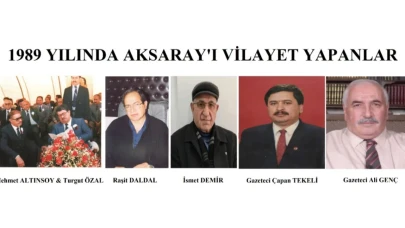 AKSARAY VİLAYETİ 36 YAŞINDA!