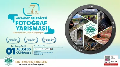 Aksaray’ın Güzellikleri 7. Geleneksel Ulusal Fotoğraf Yarışmasında Karelere Yansıyacak