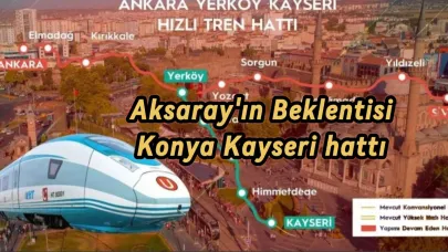 Aksaray'da Demiryolu heyecanı devam ederken, Kayseri’nin yüksek hızlı tren hayali için önemli adım: