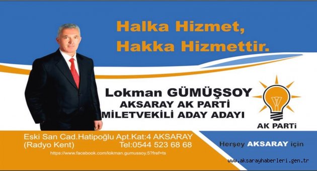 ADAY ADAYI LOKMAN GÜMÜŞSOY 'HALKA HİZMET HAKKA HİZMETTİR'