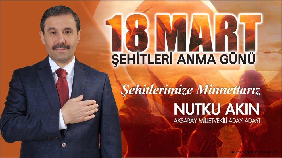 AKIN, “BU ÜLKE BU KAHRAMANLARI HİÇBİR ZAMAN UNUTMAYACAK”