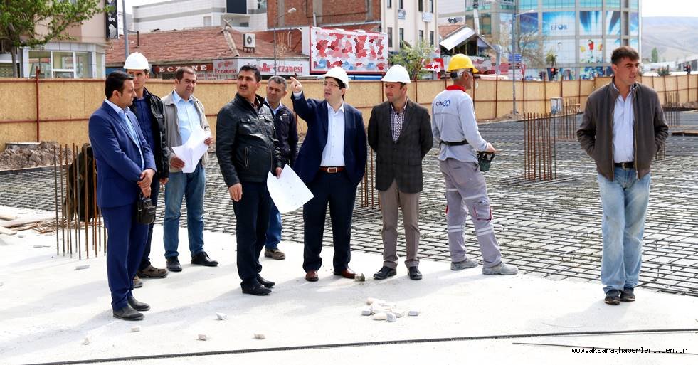 AKSARAY’IN KALBİNDE YENİ BİR YAŞAM MERKEZİ KURULUYOR