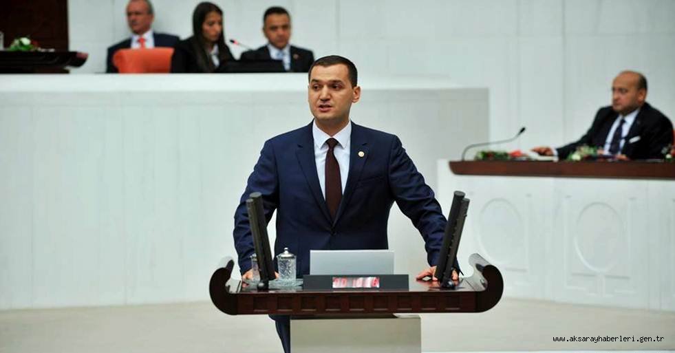 AKSARAY MİLLETVEKİLİ TURAN YALDIR; “HANİ İYİ ŞEYLER OLACAKTI ?”