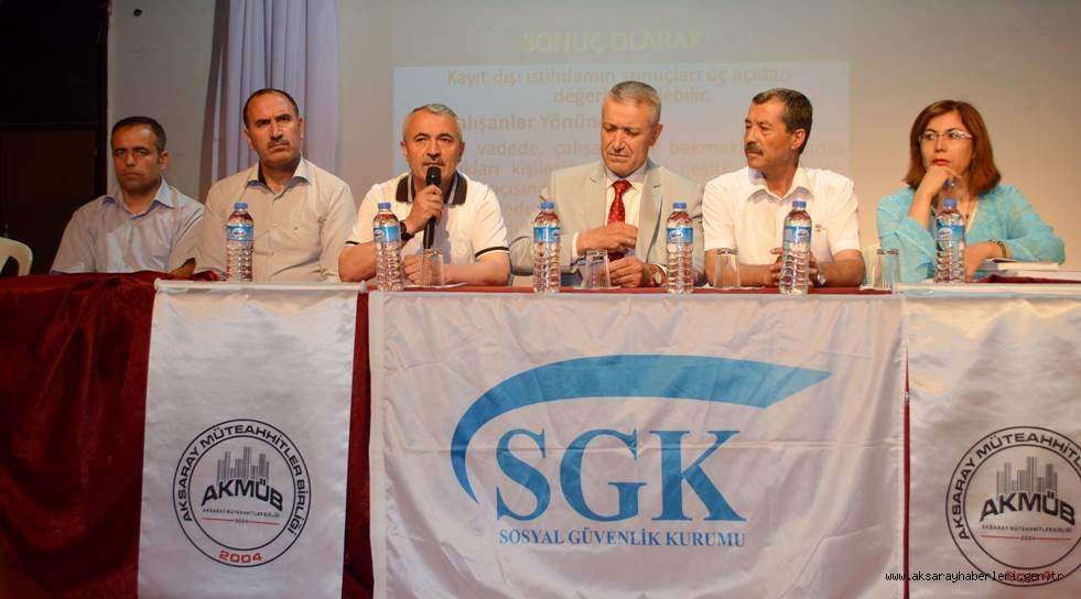AKSARAY SGK’DAN MÜTEAHHİTLERE KAYIT DIŞI SEMİNERİ