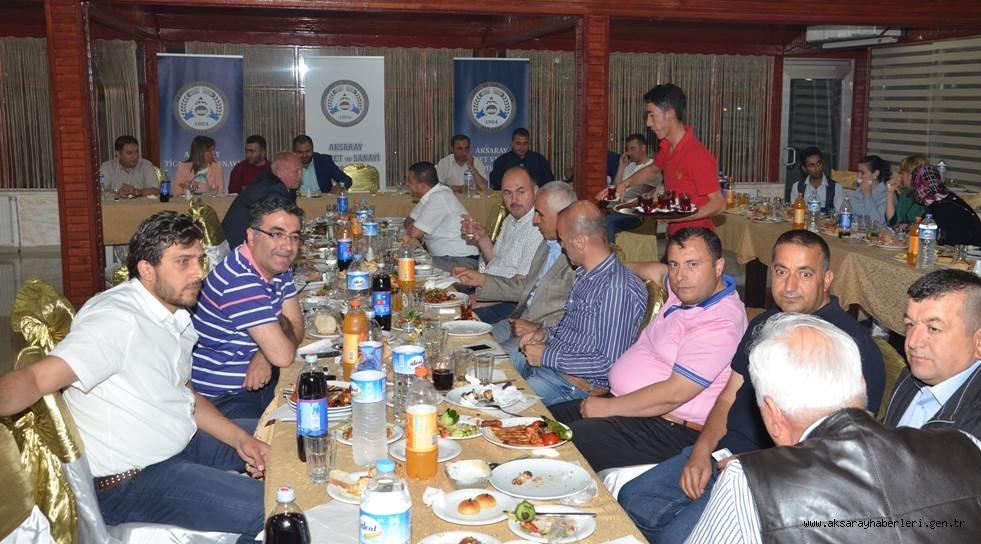 AKSARAY TİCARET VE SANAYİ ODASI İFTARDA BİR ARAYA GELDİ