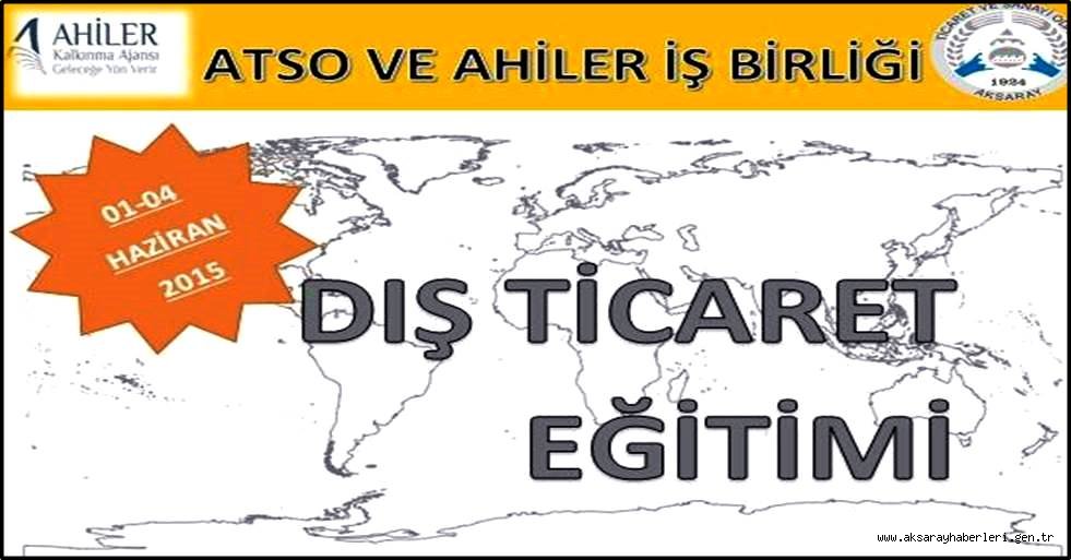 AKSARAY TİCARET VE SANAYİ ODASINDA DIŞ TİCARET EĞİTİMİ BAŞLIYOR