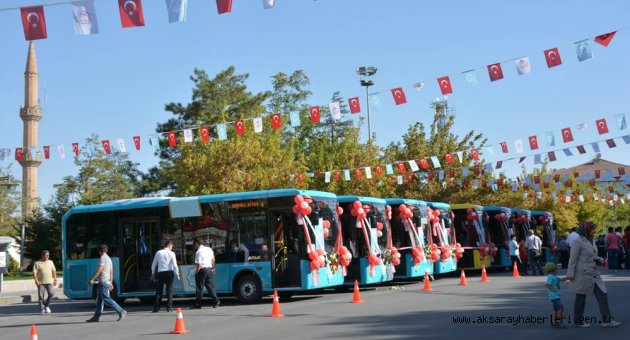 AKSARAY'DA TOPLU TAŞIMAYA SON MODEL OTOBÜSLER