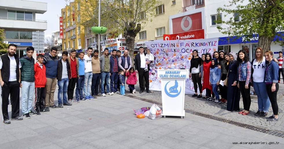 AKSARAY ÜLKÜ OCAKLARI OTİZMİN FARKINDA