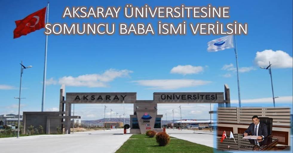 AKSARAY ÜNİVERSİTESİNE MANEVİ İSİM ÖNERİSİ