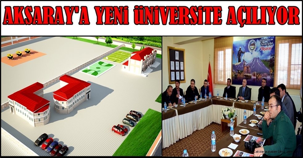 AKSARAY'A İKİNCİ ÜNİVERSİTE MÜJDESİ !