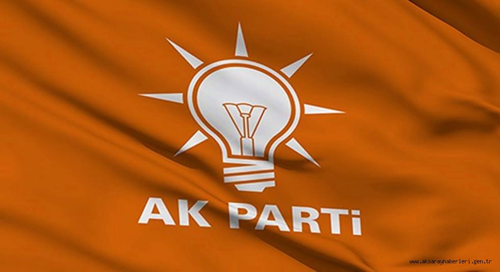 AKSARAY'DA AK PARTİ MİLLETVEKİLİ ADAY ADAYLIĞINA 34 KİŞİ BAŞVURDU