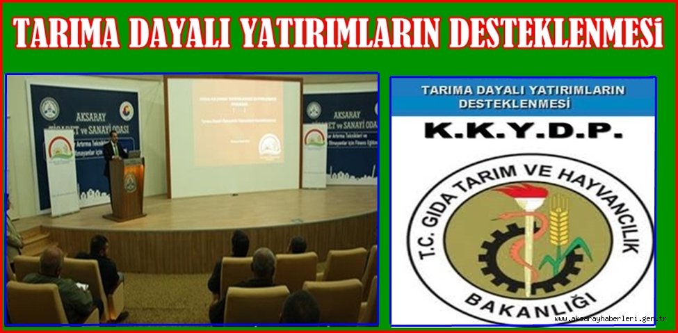 AKSARAY'DA KIRSAL KALKINMA YATIRIMLARININ DESTEKLENMESİ KONUSUNDA BİLGİLENDİRME TOPLANTISI YAPILDI