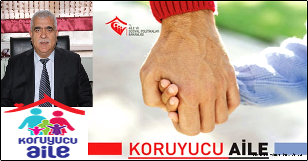 AKTÜRK “ÖTEKİ ELİNİ DE SİZ TUTUN KORUYUCU AİLESİ OLUN”