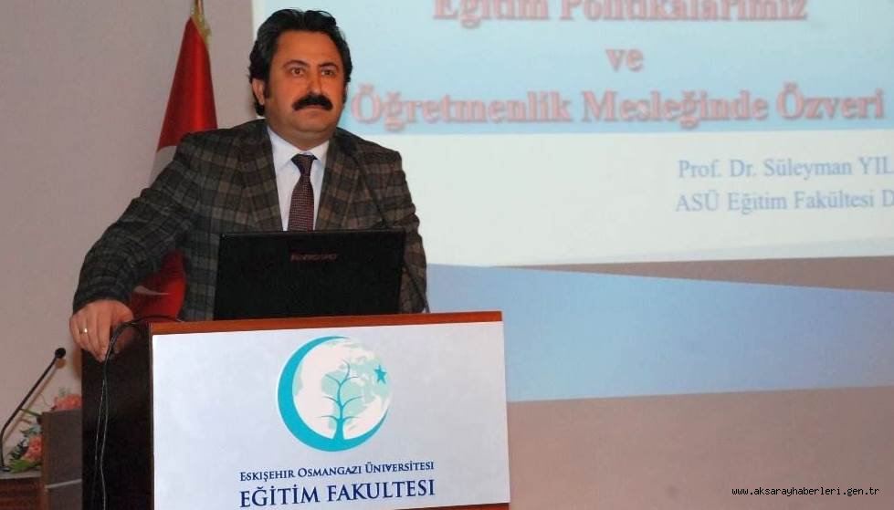 ASÜ DEKAN'I YILMAZ ESKİŞEHİR’DE KONFERANS VERDİ