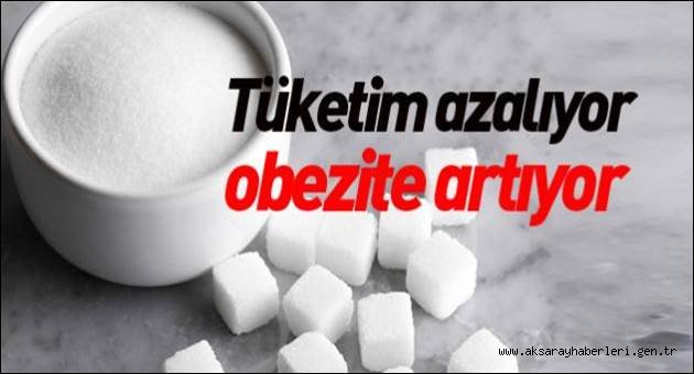 AZALAN ŞEKER TÜKETİMİNE RAĞMEN OBEZİTE ARTIYOR