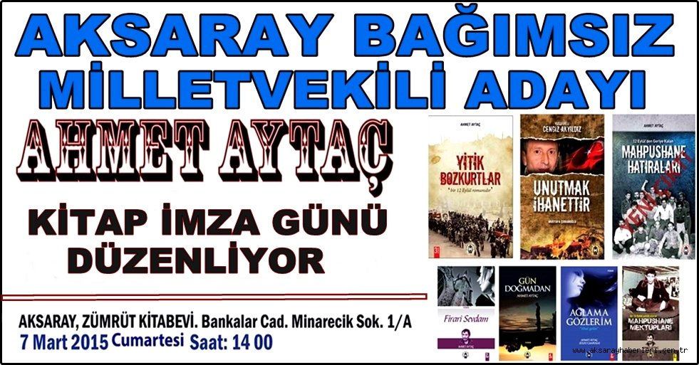 BAĞIMSIZ MİLLETVEKİLİ ADAYI AHMET AYTAÇ'DAN İMZA GÜNÜ