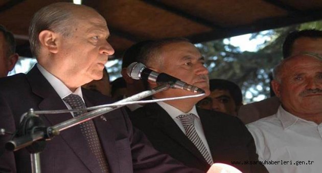 BAHÇELİ AKSARAY'A GELDİ ve ERDOĞAN'A '' O KOLTUĞA İYİ SAHİP OL '' DEDİ