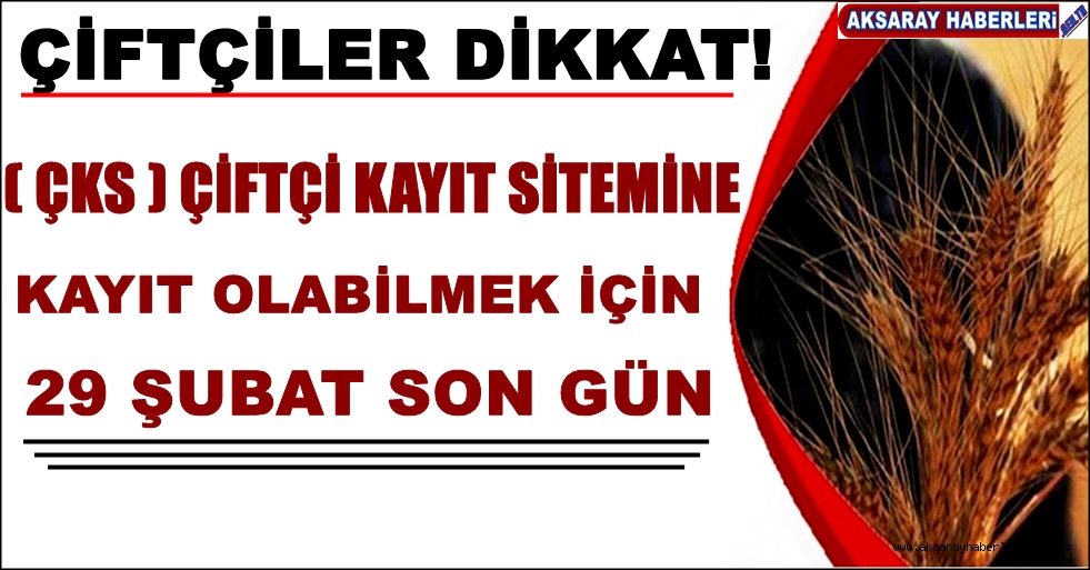 ÇİFTÇİ KAYIT SİSTEMİNE BAŞVURMAYAN ÇİFTÇİLERİMİZ DİKKAT!