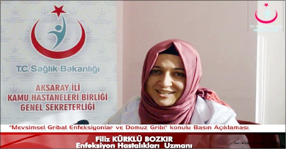 DR. BOZKIR "MEVSİMSEL GRİBAL ENFEKSİYONLAR VE DOMUZ GRİBİ" HAKKINDA BİLGİ VERDİ