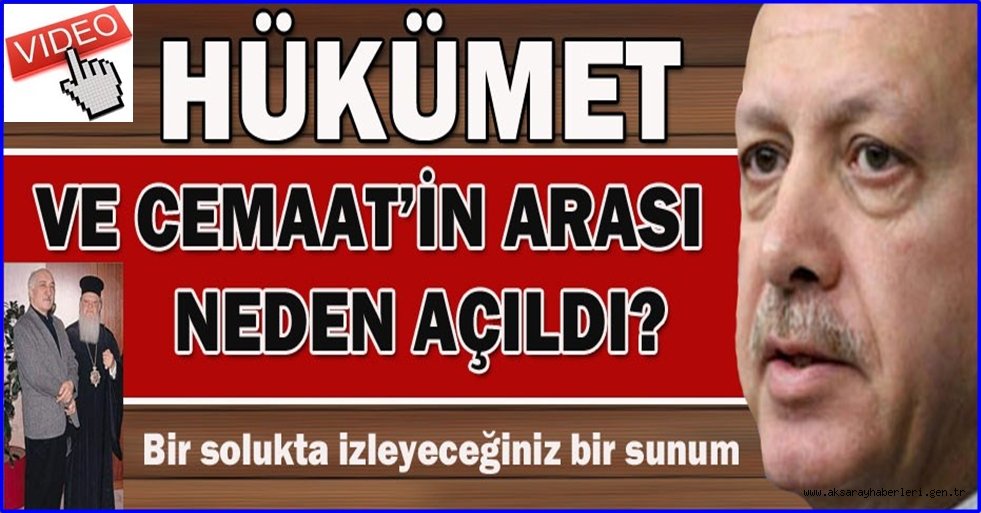 HÜKÜMET VE CEMAATİN KAVGASI NEDİR ? ( VİDEO )