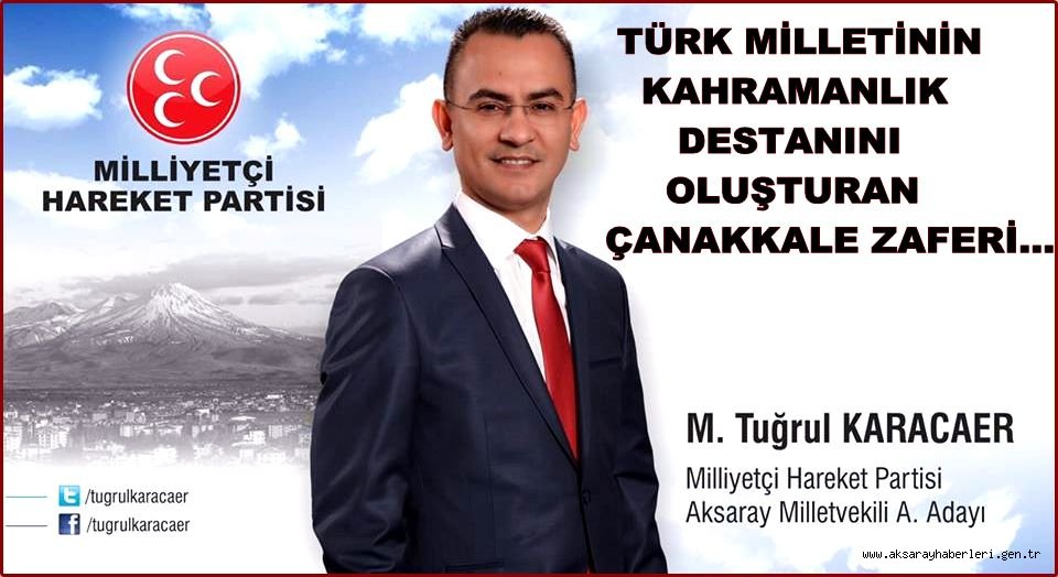 KARACAER 'TÜRK MİLLETİNİN KAHRAMANLIK DESTANINI OLUŞTURAN ÇANAKKALE ZAFERİ'