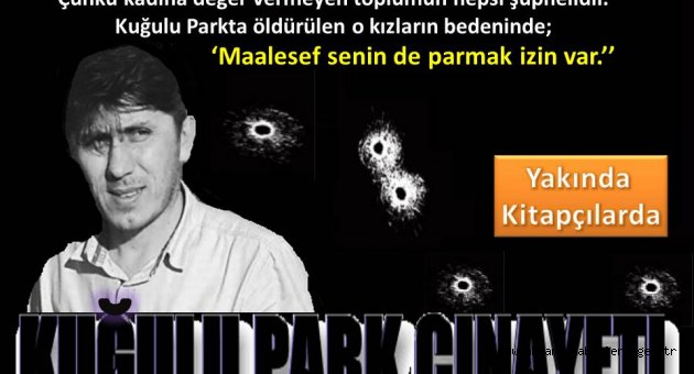 KUĞULU PARK CİNAYETİ ROMANINA GÖRE ŞÜPHELİSİNİZ!