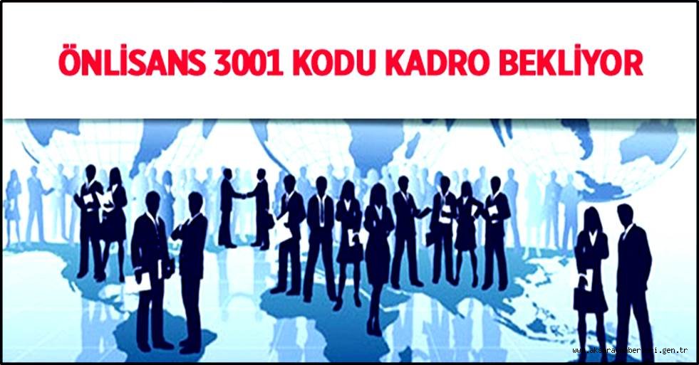 ÖNLİSANS MEZUNLARI 3001 NİTELİK KODUNA KADRO BEKLİYOR