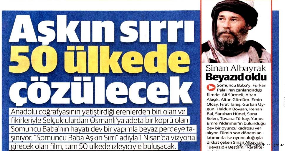 “SOMUNCU BABA AŞKIN SIRRI” FİLMİ ULUSAL BASINDA