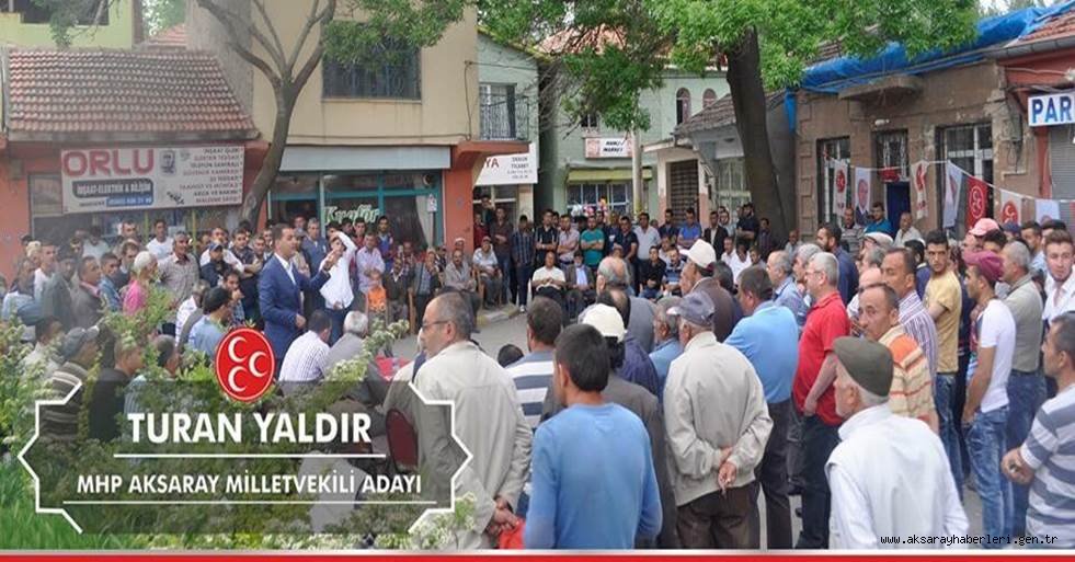 TÜM AKSARAY MHP İLE YÜRÜME SÖZÜ VERİYOR