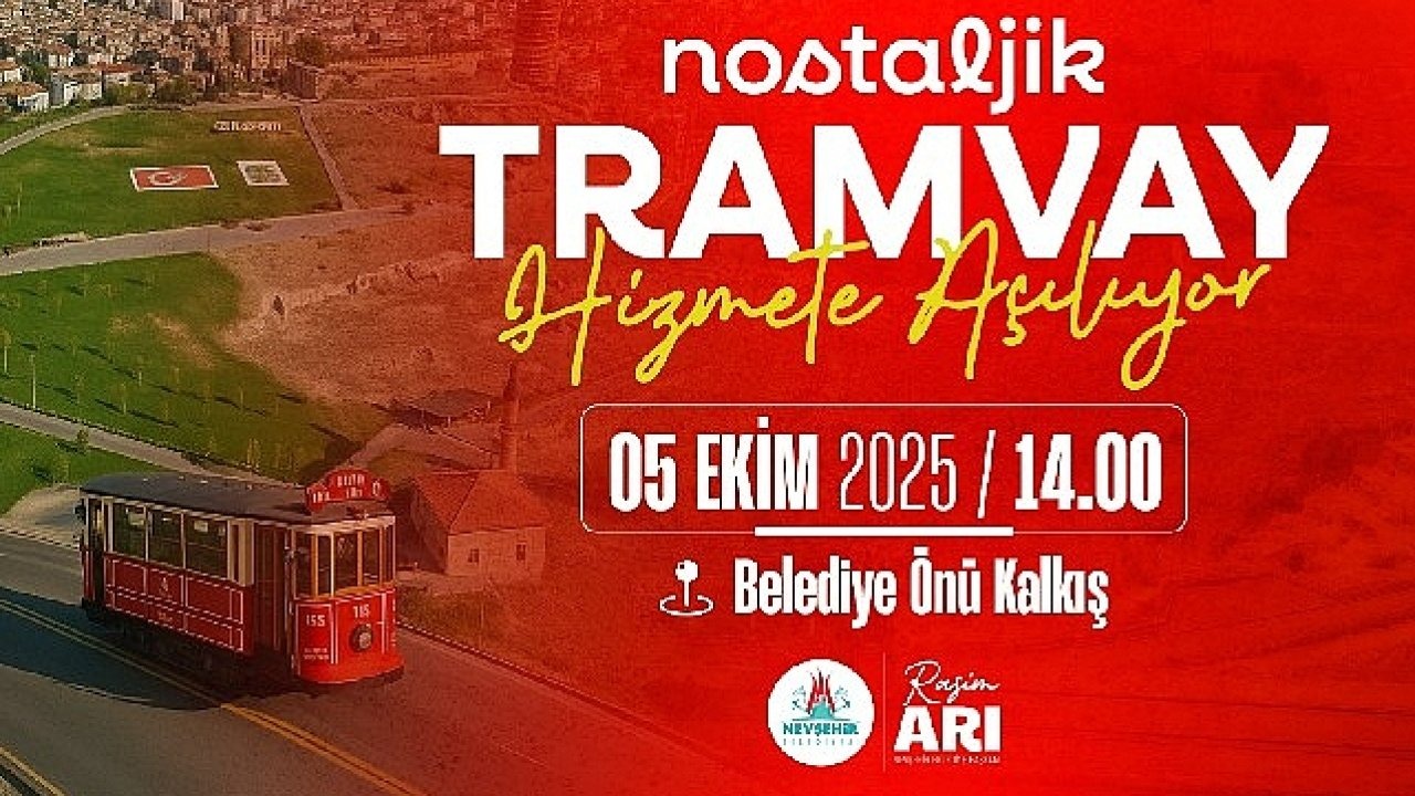 Nevşehir&#039;de bir ilk; Nostaljik Tramvay Hizmete Açılıyor