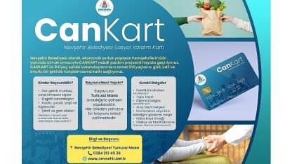 Nevşehir Belediyesi Sosyal Yardım Kartı “CANKART" Hayata Geçiyor